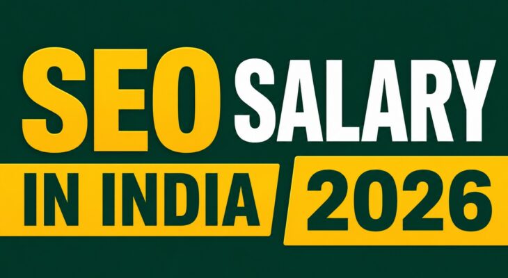 SEO Salary in India 2026: Complete Salary Guide for Beginners & Professionals